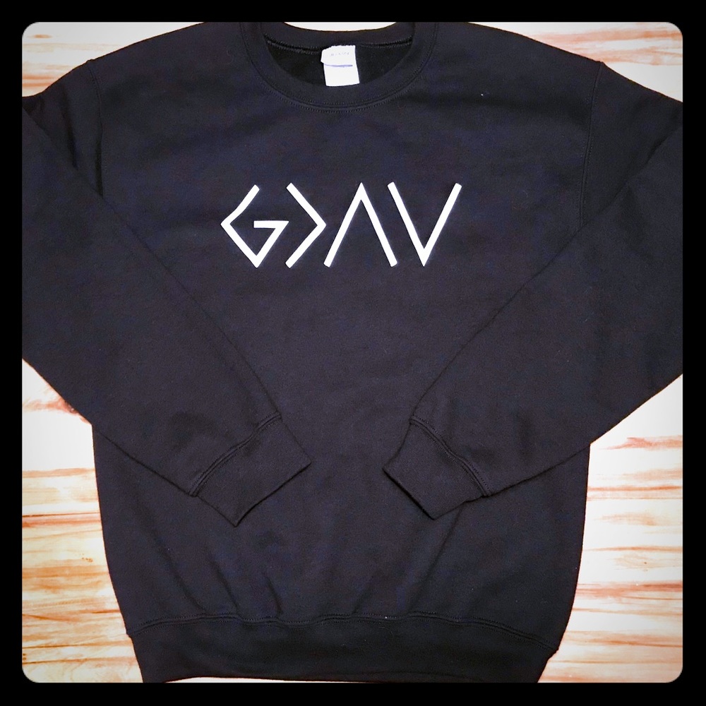 God is Greater then your highs and lows sweatshirt